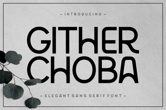 Gither Choba: A Modern Font for Polished Branding