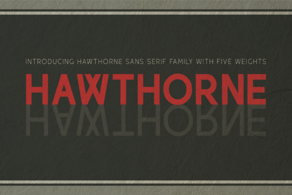 Hawthorne Font: A Modern Sans Serif for Campaign Design