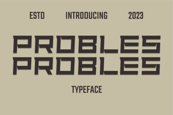 How Probles Font Elevated My Brand’s Visual Identity