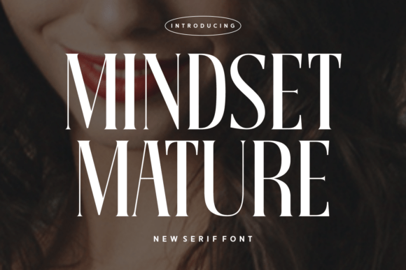 Mindset Mature: A Refined Serif Font for Bold Campaigns