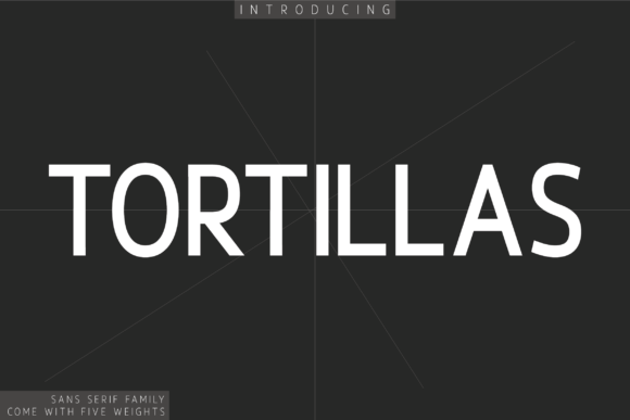Tortillas Font: A Modern Sans Serif for Campaign Creativity